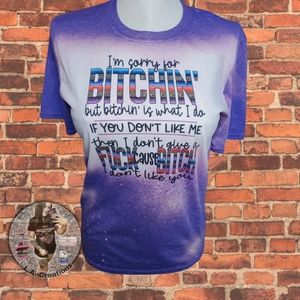 I'm Sorry for Bit*hing Tiktok Womens Bleached Tee